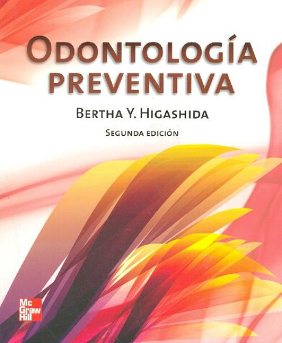 Libro Odontología Preventiva De Bertha Yoshiko Higashida Hir