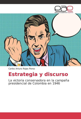 Libro: Estrategia Y Discurso: La Victoria Conservadora En La