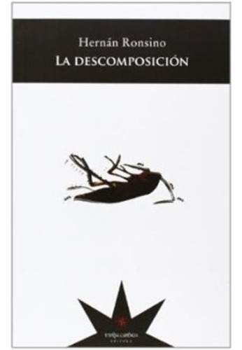 Descomposicion, La - Hernán Ronsino