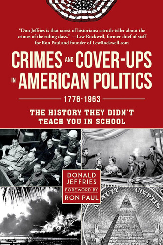 Libro Crimes And Cover-ups In American Politics: 1776-1963