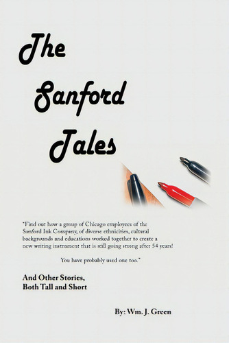 The Sanford Tales: And Other Stories, Both Tall And Short, De Green, Wm J.., Vol. 1. Editorial Xlibris Us, Tapa Blanda En Inglés