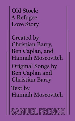Libro Old Stock: A Refugee Love Story - Moscovitch, Hannah