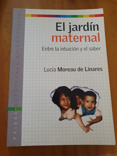 El Jardín Maternal / Lucía Moreau De Linares