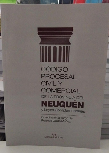 Codigo Procesal Cyc De La Provincia Del Neuquen 