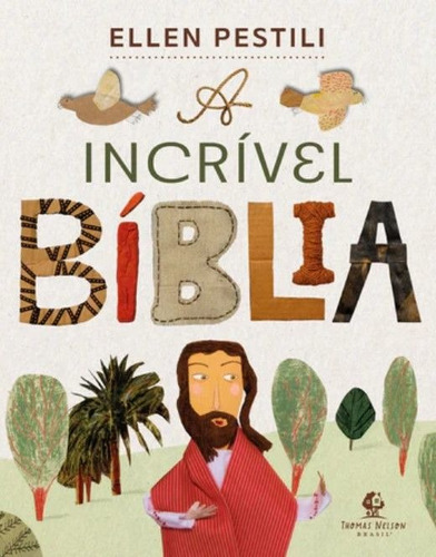 Livro Infantil A Incrível Bíblia  Ellen Pestili