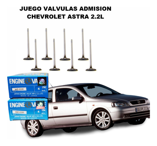 Juego Valvulas Admision  Chevrolet Astra 2.2l