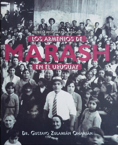 Los Armenios De Marash En El Uruguay