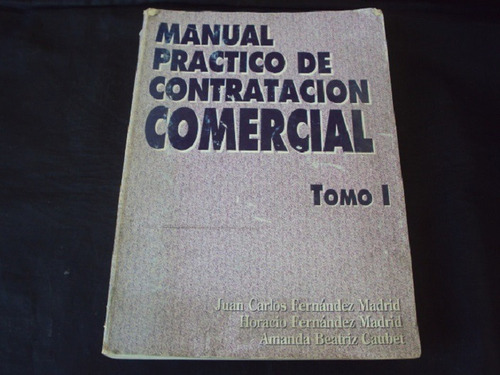 Manual Practico De Contratacion  Comercial Tomo 1 