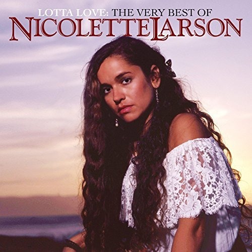 Larson Nicolette Very Best Of Nicolette Larson Usa Import Cd