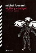 Vigilar Y Castigar    Foucault, Michel   Libro
