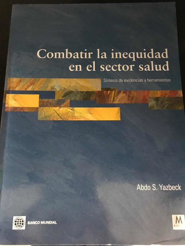 Combatir La Inequidad En El Sector Salud - Abdo Yasbeck