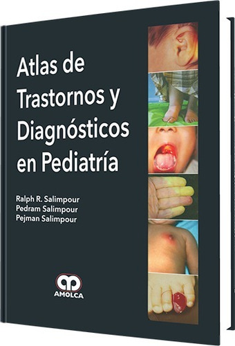 Atlas De Trastornos Y Diagnósticos En Pediatría Amolca