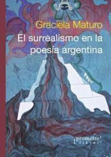 Surrealismo En La Poesia Argentina, El