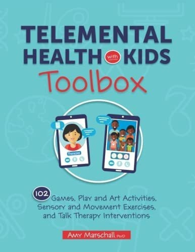 Telemental Health With Kids Toolbox 102 Games, Play., de Marschall,. Editorial Pesi Publishing, Inc. en inglés