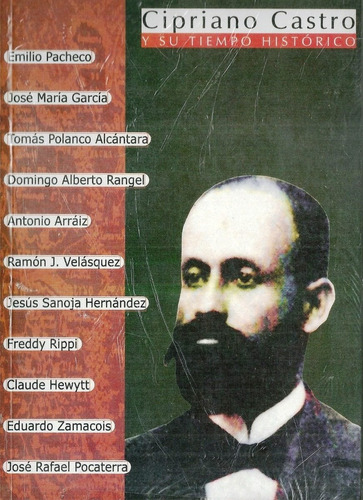 Cipriano Castro Y Su Tiempo Historico #10