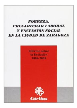 Libro Pobreza, Precariedad Y Exclusion Social En La Ciuda...