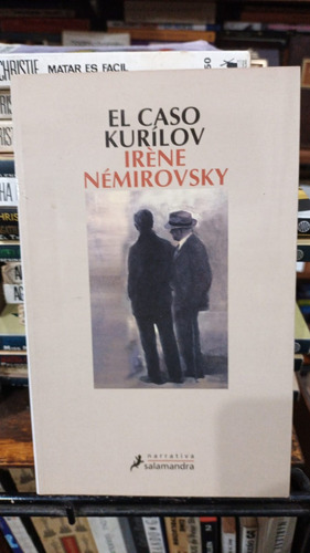 Irene Nemirovsky - El Caso Kurilov