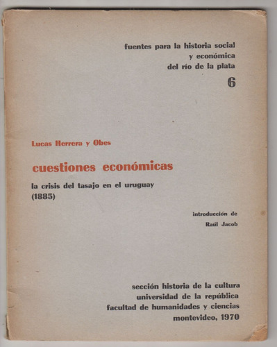 Economia Crisis Del Tasajo En Uruguay 1885 Raul Jacob 1970