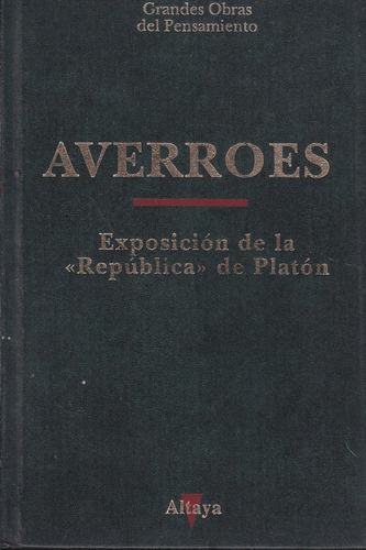 Exposicion De La Republica De Platon. Averroes