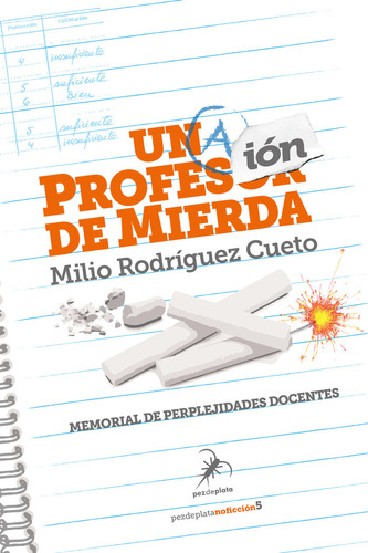 Una Profesion De Mierda, De Rodriguez Cueto,milio. Editorial Editorial Pez De Plata,s.l En Español