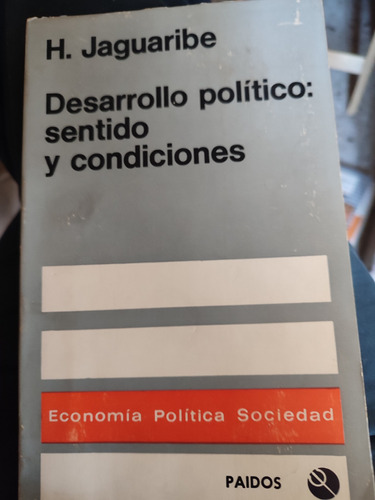 Desarrollo Politico: Sentido Y Condiciones