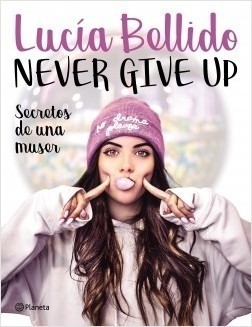 Never Give Up - Secreto De Una Muser - Bellido - Pla