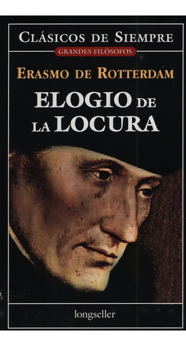 Elogio De La Locura - Erasmo De Rotterdam