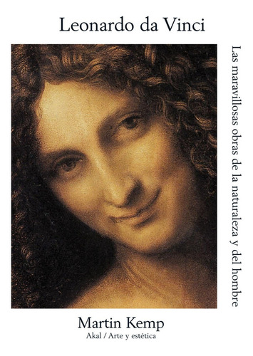 Leonardo Da Vinci: Las Maravillosas Obras De La Naturaleza Y