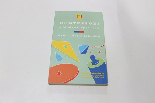 Montessori A Modern Approach