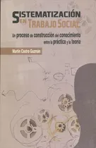 Comprar Sistematizacion En Trabajo Social. Un Proceso De Construcci