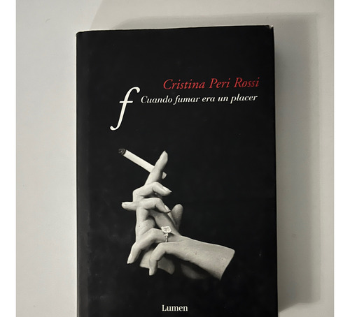 Cuando Fumar Era Un Placer, Cristina Peri Rossi, Lumen, W,-2 (Usado)