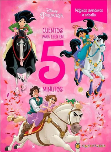 Libro - Cuentos En 5 Minutos Princesas Y Caballos Disney 2 
