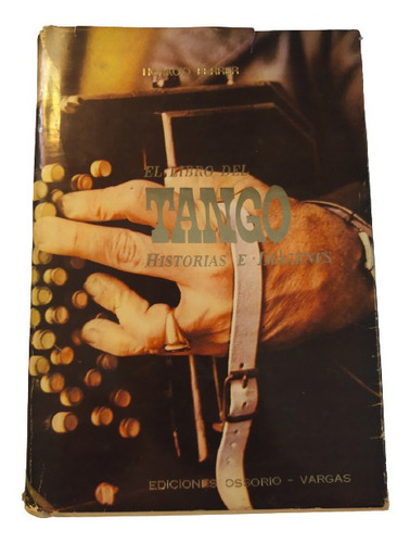 El Libro Del Tango - Horacio Ferrer - Bien Conservado