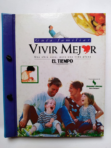 Guía Familiar Vivir Mejor- El Tiempo- Para Una Vida Plena