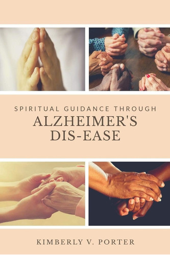 Libro: En Ingles Spiritual Guidance Through Alzheimers Dis