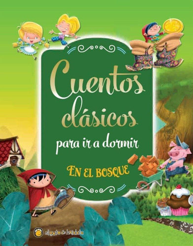 Cuentos Clasicos Para Ir A Dormir, En El Bosque