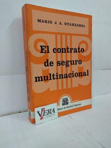 El Contrato De Seguro Multinacional - Mario Oyarzabal