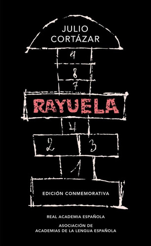 Libro: Rayuela (edición Conmemorativa De La Rae Y La Asale).