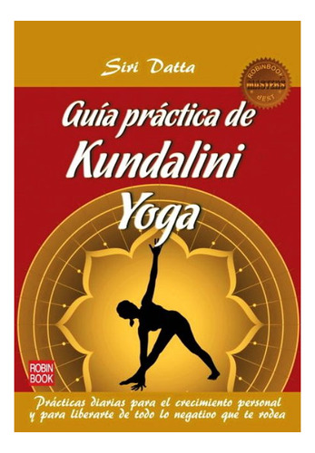 Kundalini Yoga. Guia Practica (ed.arg.)