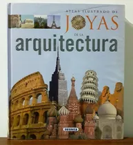 Comprar Atlas Ilustrado De Joyas De La Arquitectura En Tapa Dura