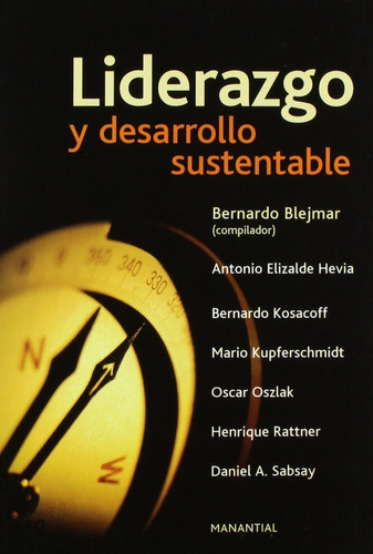 Liderazgo Y Desarrollo Sustensable - Manantial - Libro