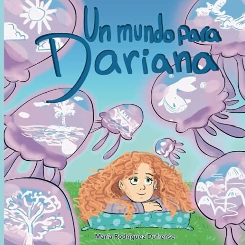 Libro : Un Mundo Para Dariana - Rodriguez Dufrense, Maria