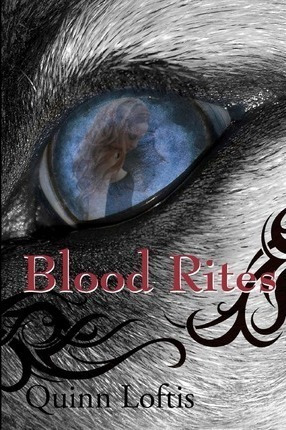 Blood Rites, Book 2 In The Grey Wolves Series - Quinn Lof...