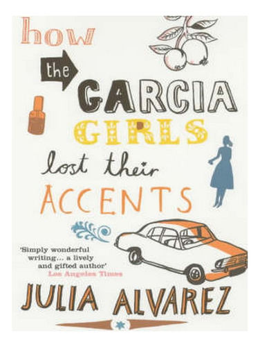 How The Garcia Girls Lost Their Accents (paperback) - . Ew02