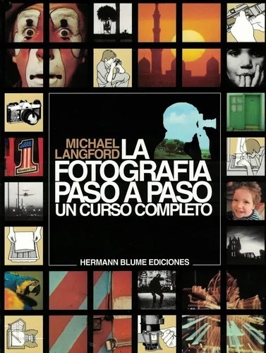 Fotografia Paso A Paso - Michael Langford - Blume Libro*