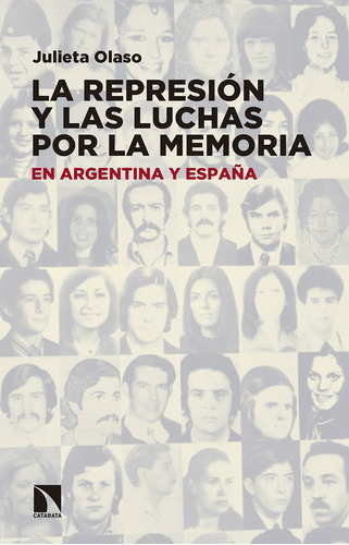 Represion Y Las Luchas Por La Memoria En Argentina Y España