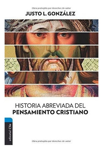 Historia Abreviada Del Pensamiento Cristiano (spanish Editio