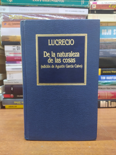 De La Naturaleza De Las Cosas - Lucrecio