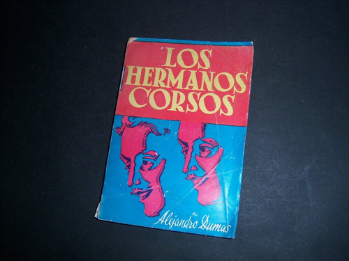 Los Hermanos Corsos. Alejandro Dumas