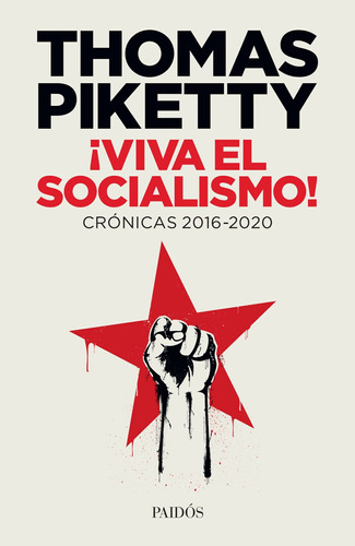 Viva El Socialismo! - Thomas Piketty